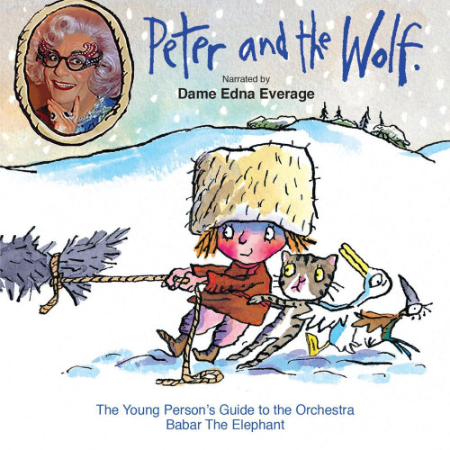 YOUNG PERSONS GUIDE TO THE ORCHESTRA - PROKOFIEV - PETER AND THE WOLF: NARRATED BY DAME EDNA EVERAGEYOUNG PERSONS GUIDE TO THE ORCHESTRA - PETER AND THE WOLF - NARRATED BY DAME EDNA EVERAGE.jpg